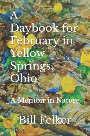 Cover of A Daybook for February in Yellow Springs, Ohio