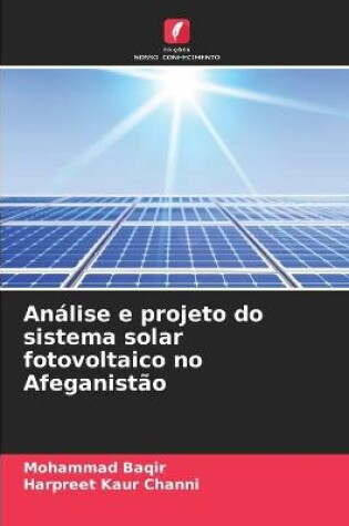 Cover of Análise e projeto do sistema solar fotovoltaico no Afeganistão