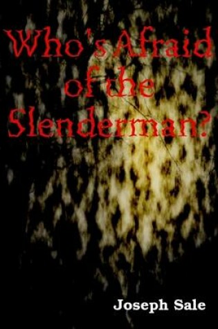 Cover of Who's Afraid of the Slenderman?