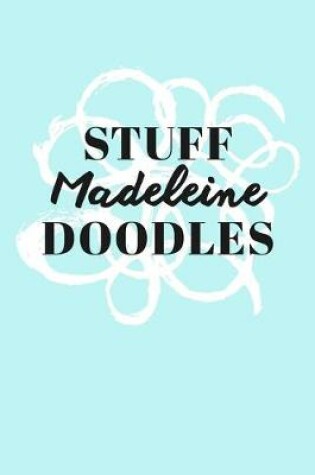 Cover of Stuff Madeleine Doodles