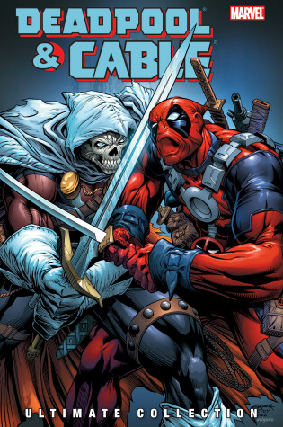 Cover of Deadpool & Cable Ultimate Collection Vol. 3