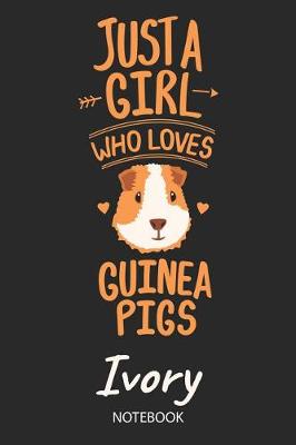 Book cover for Just A Girl Who Loves Guinea Pigs - Ivory - Notebook