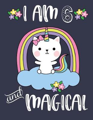 Book cover for I Am 6 and Magical