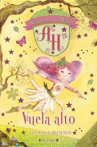 Cover of Academia de Hadas. Vuela Alto