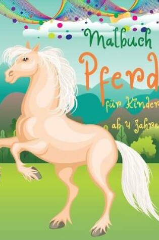 Cover of Malbuch Pferde f�r Kinder ab 4 Jahre