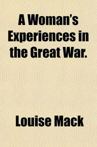 Cover of A Woman's Experiences in the Great War.
