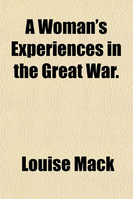 Book cover for A Woman's Experiences in the Great War.