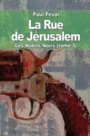 Cover of La Rue de Jérusalem