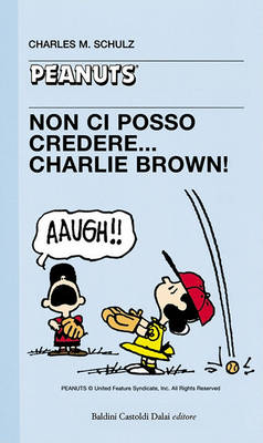 Book cover for 17 - Non CI Posso Credere, Charlie Brown!