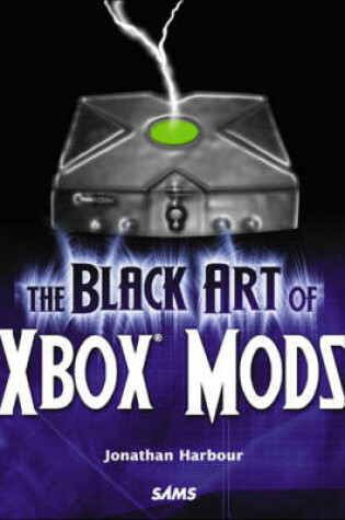 Cover of The Black Art of Xbox Mods