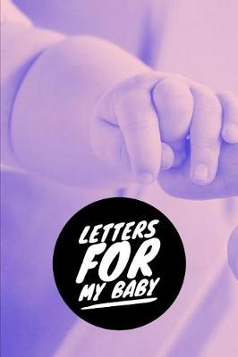 Book cover for Letters for My Baby