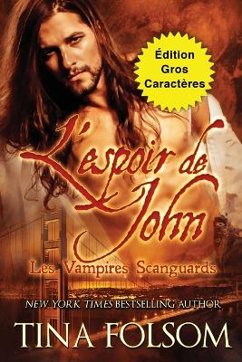 Book cover for L'espoir de John (Édition Gros Caractères)