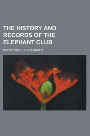 Cover of The History and Records of the Elephant Club