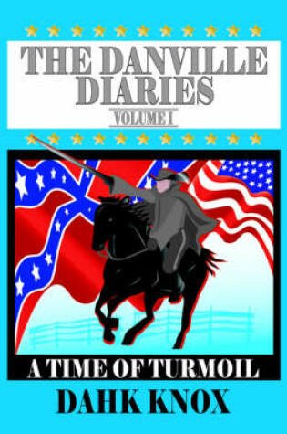 Cover of The Danville Diaries, Volume 1