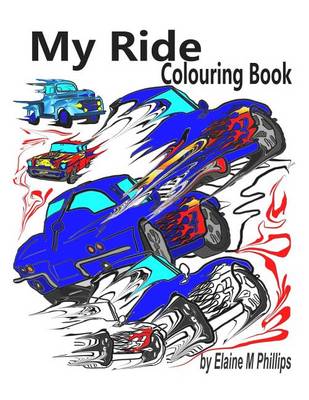 Book cover for My Ride Colouring Book