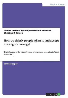 Cover of How do elderly people adapt to and accept nursing technology?