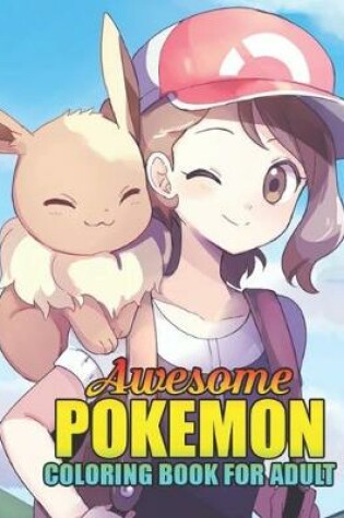 Cover of awesome pokemon coloring book for Adult