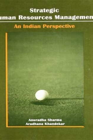 Cover of Strategic Human Resource Management: an Indian Perspective