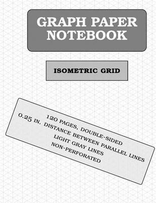 Book cover for Isometric Graph Paper Notebook