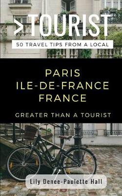 Book cover for Greater Than a Tourist- Paris Ile-De-France France