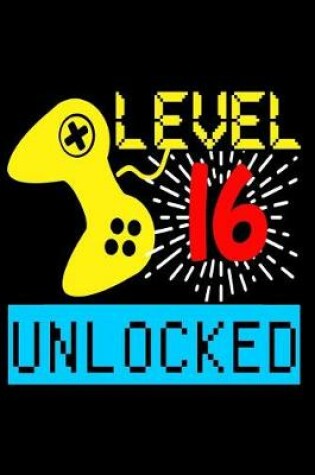 Cover of Level 16 Unlocked