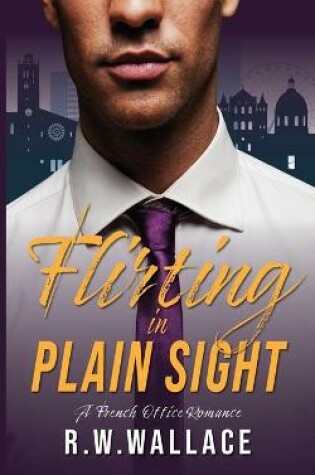 Cover of Flirting in Plain Sight