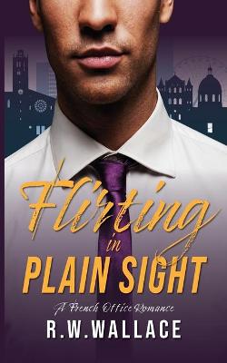 Cover of Flirting in Plain Sight