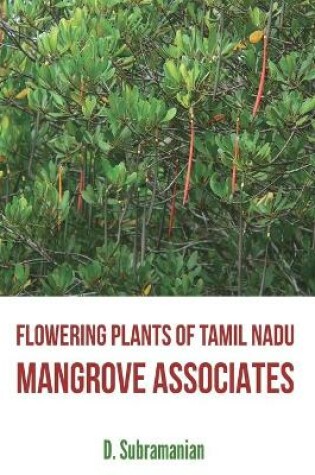 Cover of Flowering Plants of Tamil Nadu - Mangrove Associates