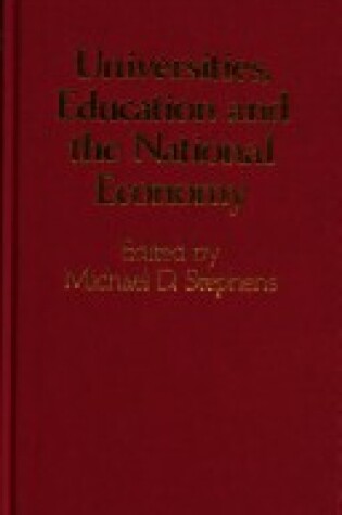 Cover of Universities, Education and the National Economy