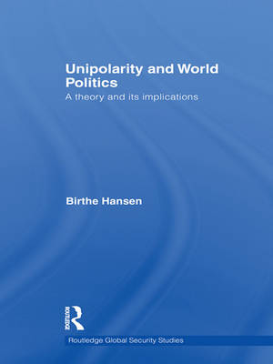 Book cover for Unipolarity and World Politics