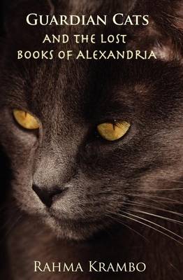 Book cover for Guardian Cats and the Lost Books of Alexandria