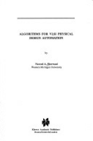 Cover of Algorithms for VLSI Physical Design Automation