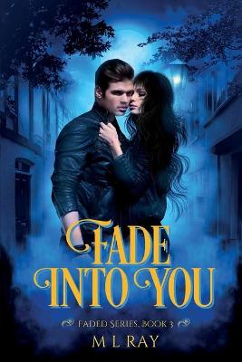 Cover of Fade Into You