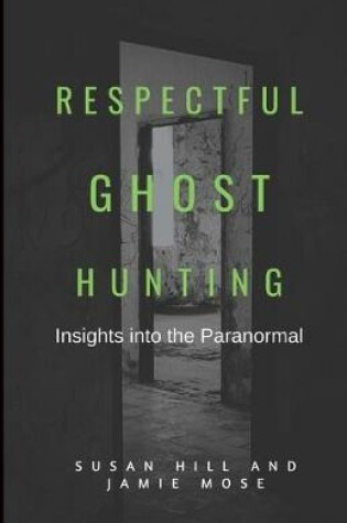 Cover of Respectful Ghost Hunting