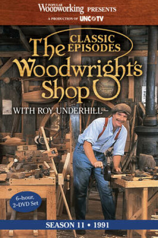 Cover of Classic Episodes, The Woodwright's Shop (Season 11)