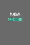 Book cover for Madam President