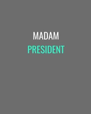 Book cover for Madam President