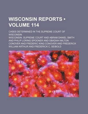 Book cover for Wisconsin Reports (Volume 114); Cases Determined in the Supreme Court of Wisconsin