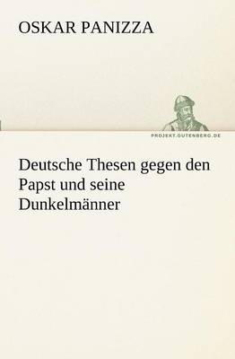 Book cover for Deutsche Thesen Gegen Den Papst Und Seine Dunkelmanner
