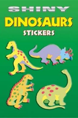 Cover of Shiny Dinosaurs Stickers