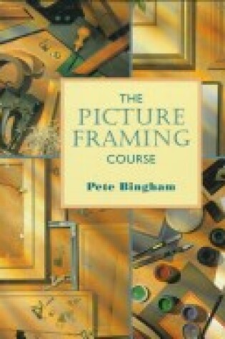 Cover of Picture Framing Course