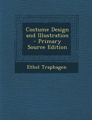 Book cover for Costume Design and Illustration - Primary Source Edition