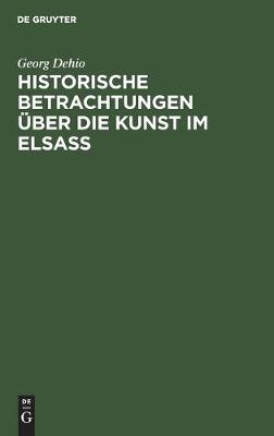 Book cover for Historische Betrachtungen UEber Die Kunst Im Elsass