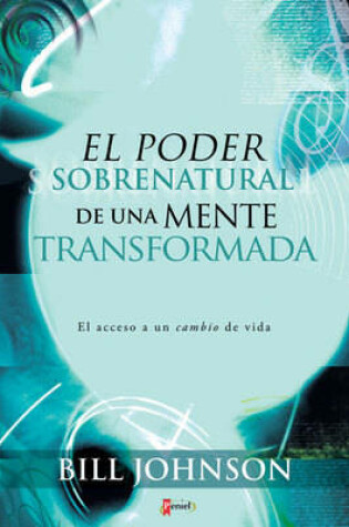 Cover of El Poder Sobrenatural de una Mente Transformada