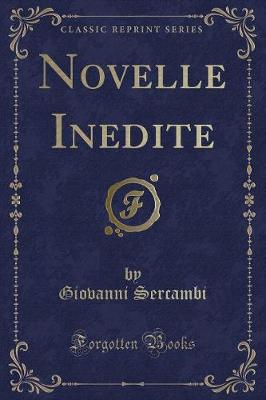 Book cover for Novelle Inedite (Classic Reprint)