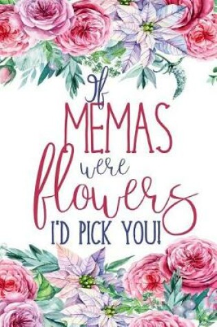 Cover of If Memas Were Flowers