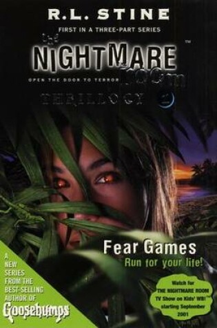 Cover of The Nightmare Room Thrillogy #1: Fear Games