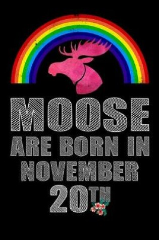 Cover of Moose Are Born In November 20th