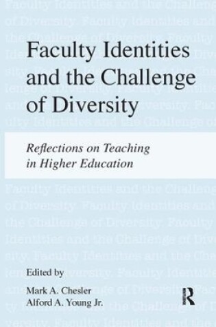 Cover of Faculty Identities and the Challenge of Diversity