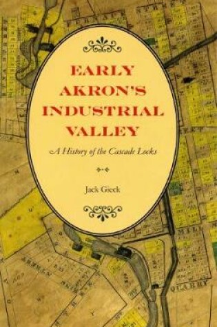 Cover of Early Akron's Industrial Valley